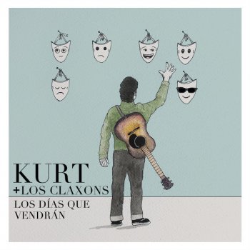 KURT feat. Los Claxons Los Días Que Vendrán