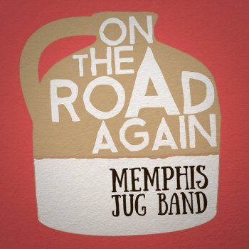 Memphis Jug Band Feed Your Friends with a Long Handled Sppon