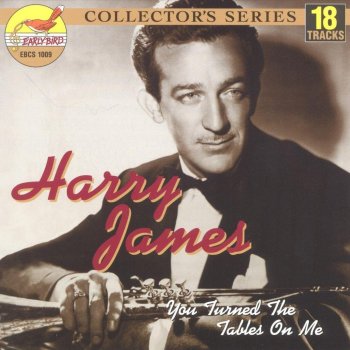 Harry James Or Words to That Effect