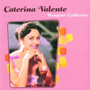 Caterina Valente feat. Silvio Francesco Bravo, Caterina (Es Gibt Noch Märchen)