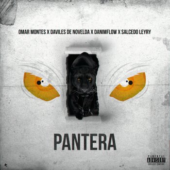 Omar Montes feat. Daviles de Novelda, DaniMFlow & Salcedo Leyry Pantera