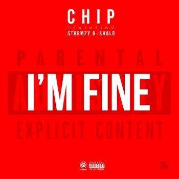 Chip feat. Stormzy & Shalo I'm Fine