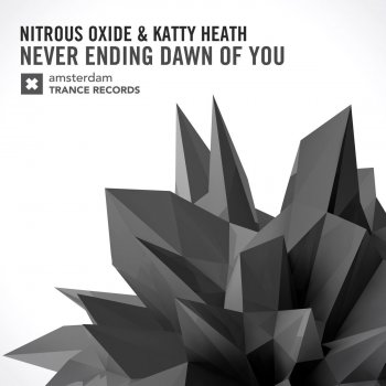 Nitrous Oxide feat. Katty Heath Neverending Dawn Of You
