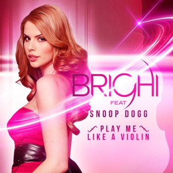 Brighi Play Me Like a Violin (Radio Killer Edit Mix)