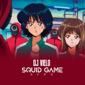 DJ Vielo Squid Game Afro - Version Afro