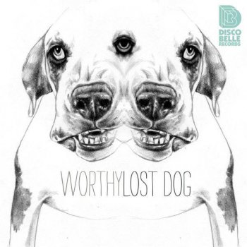 Worthy feat. LOL Boys Lost Dog - Lol Boys Remix