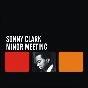 Sonny Clark Minor Meeting