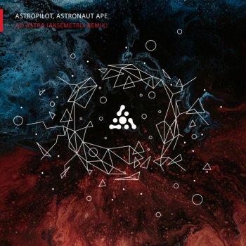 AstroPilot feat. Astronaut Ape & UJO Ad Astra - UJO Remix