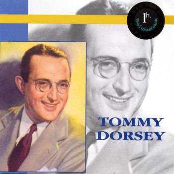 Tommy Dorsey There's No Breeze to Cool the Flame