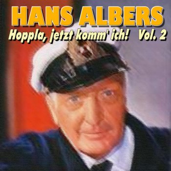 Hans Albers Ich will sie küssen wenn sie es verlangen