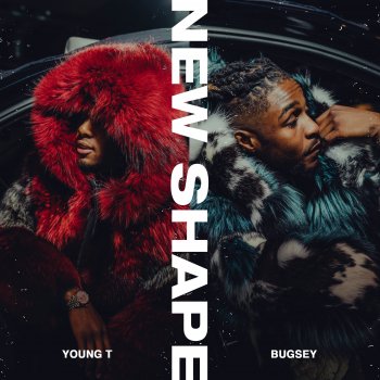Young T & Bugsey New Shape