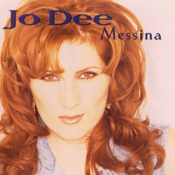 Jo Dee Messina You're Not In Kansas Anymore
