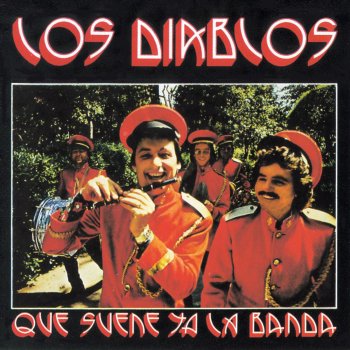 Los Diablos Que suene ya la banda (Remastered 2015)