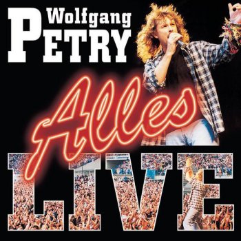 Wolfgang Petry Der Himmel brennt - Live