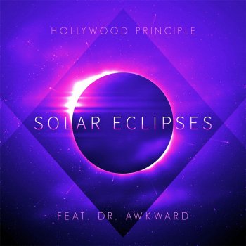 Hollywood Principle feat. Dr. Awkward Solar Eclipses - Acapella