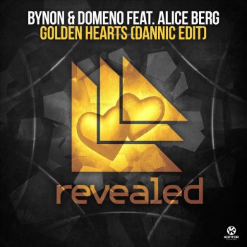 BYNON & Domeno feat. Alice Berg Golden Hearts (Dannic Edit)