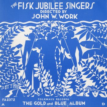 Fisk Jubilee Singers O the Rocks and the Mountains
