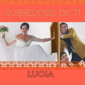 Lucia Sobredosis de Ti