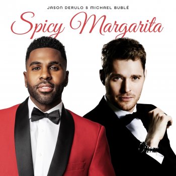 Jason Derulo feat. Michael Bublé Spicy Margarita - Sped Up