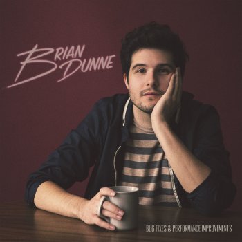 Brian Dunne If You Wanna Stay A While