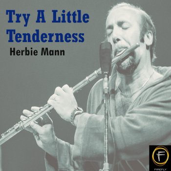 Herbie Mann Try a Little Tenderness
