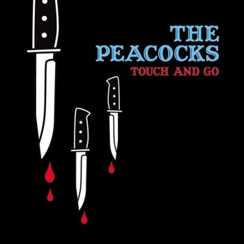 The Peacocks Sex and Drugs and Rocks Through Your Window