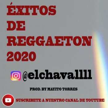El Chaval Popurrit Éxitos Reggaeton 2020