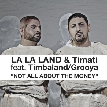 La La Land feat. Timati Not All About The Money - Jerome Remix