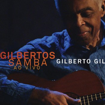 Gilberto Gil Eu Vim da Bahia (Ao Vivo)