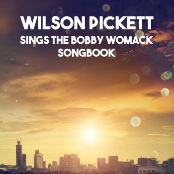 Wilson Pickett People Make the World
