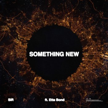 SiR feat. Etta Bond Something New