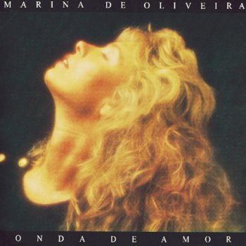 Marina de Oliveira Nunca é Tarde