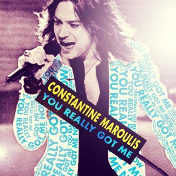 Constantine Maroulis You Really Got Me