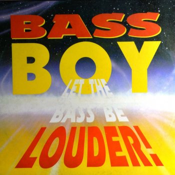 Bass Boy Let the Bass Be Louder (Radio Version)