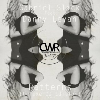 Gabriel Slick feat. Danny Levan Patterns - Instrumental Mix