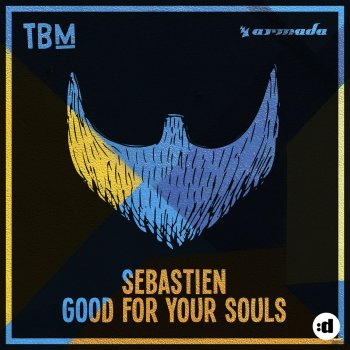 Sébastien Good for Your Souls