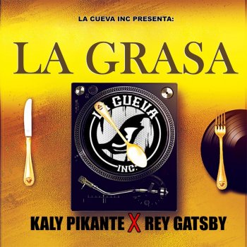 Kaly Pikante La Grasa (feat. Rey Gatsby)