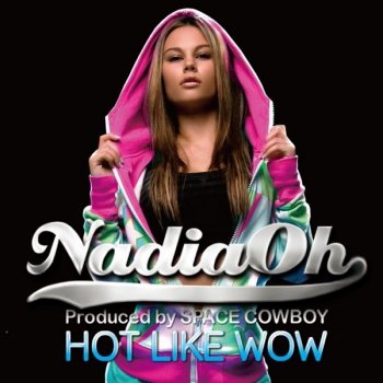 Nadia Oh Rip It Up (feat. Space Cowboy)
