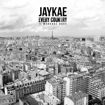 Jaykae feat. Murkage Dave Every Country