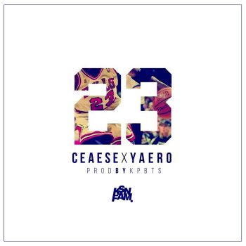 Ceaese feat. Yaero 23 (feat. Yaero)