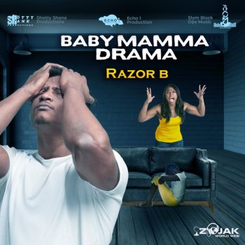 Razor B Baby Mamma Drama