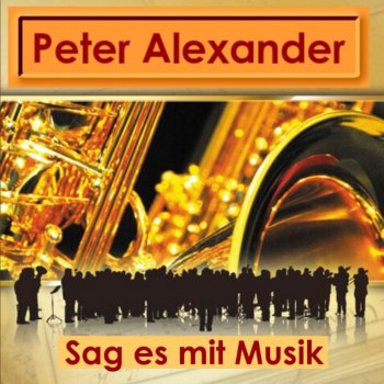 Peter Alexander Vergiß mich nicht so schnell (Aus dem Film "Liebe, Jazz und Übermut")