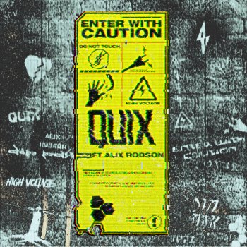 QUIX Enter with Caution (feat. Alix Robson)