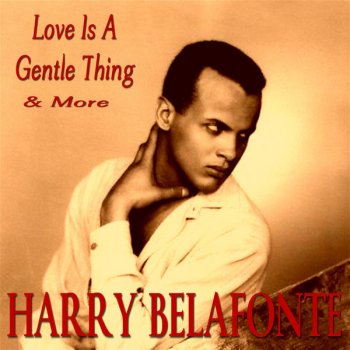 Harry Belafonte Times Are Gettin' Hard