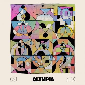 Ost & Kjex feat. Anne Lise Frøkedal, Hanne Kolstø & Bugge Wesseltoft Olympia - Late Night Mix