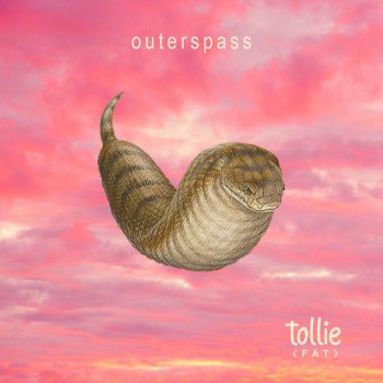 Outerspass Tollie (FAT)