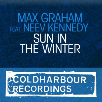 Max Graham feat. Neev Kennedy Sun in the Winter (Estiva Remix)