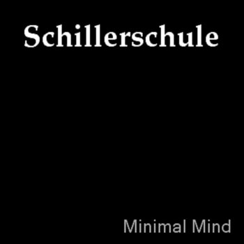Schillerschule Minimal Mind
