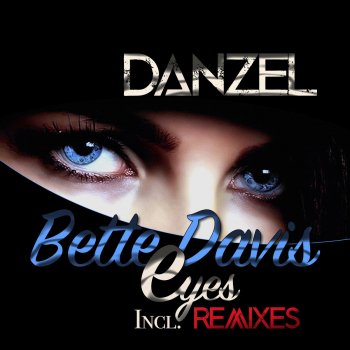 Danzel Bette Davis Eyes (Clnk Radio Remix)