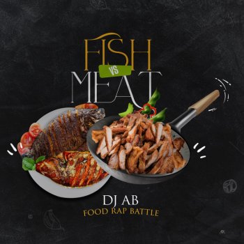 DJ Ab Fish vs Meat